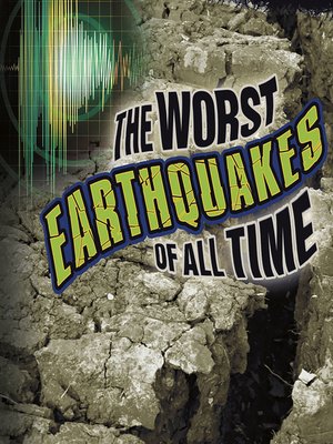 cover image of The Worst Earthquakes of All Time